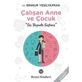 Çalışan Anne ve Çocuk - Binnur Yeşilyaprak