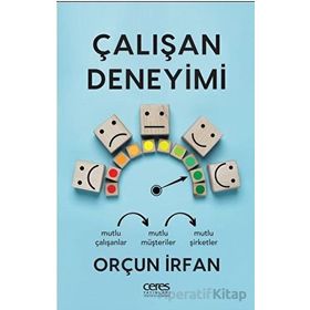 Çalışan Deneyimi Orçun İrfan Ceres Yayınları