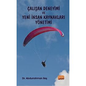Çalışan Deneyimi ve Yeni İnsan Kaynakları Yönetimi Nobel Bilimsel Eserler