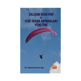 Çalışan Deneyimi ve Yeni İnsan Kaynakları Yönetimi Nobel Bilimsel Eserler