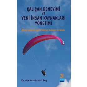 Çalışan Deneyimi ve Yeni İnsan Kaynakları Yönetimi Nobel Bilimsel Eserler