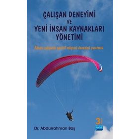 Çalışan Deneyimi ve Yeni İnsan Kaynakları Yönetimi Nobel Bilimsel Eserler