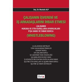 ÇALIŞANIN İŞVERENI VE İŞ ARKADAŞLARINI İHBAR ETMESI - MUSTAFA ALP