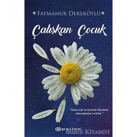 Çalışkan Çocuk - Fatmanur Dereköylü