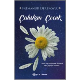 Çalışkan Çocuk - Fatmanur Dereköylü