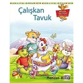 ÇALIŞKAN TAVUK BILGIN BAYKUŞ HIKAYELERI DIZISI 3. KITAP - KEMAL SEYYIT