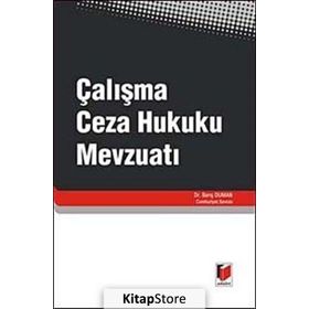 ÇALIŞMA CEZA HUKUKU MEVZUATI - BARIŞ DUMAN