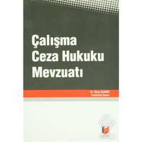 ÇALIŞMA CEZA HUKUKU MEVZUATI - BARIŞ DUMAN