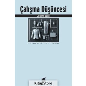Çalışma Düşüncesi - John W. Budd