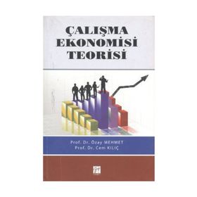 ÇALIŞMA EKONOMISI TEORISI - ÖZAY MEHMET;CEM KILIÇ