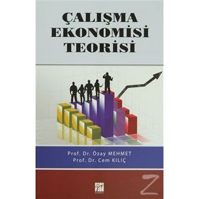 ÇALIŞMA EKONOMISI TEORISI - ÖZAY MEHMET;CEM KILIÇ