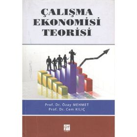 ÇALIŞMA EKONOMISI TEORISI - ÖZAY MEHMET;CEM KILIÇ