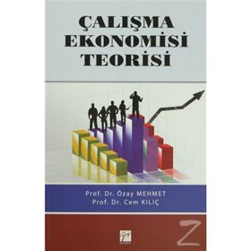 ÇALIŞMA EKONOMISI TEORISI - ÖZAY MEHMET;CEM KILIÇ
