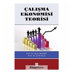 ÇALIŞMA EKONOMISI TEORISI - ÖZAY MEHMET;CEM KILIÇ