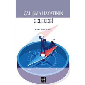 Çalışma Hayatının Geleceği - Betül Yılmaz