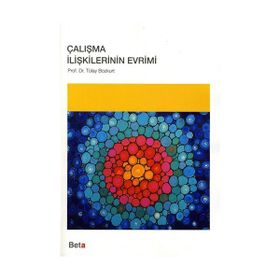 ÇALIŞMA İLİŞKİLERİNİN EVRIMI - TÜLAY BOZKURT