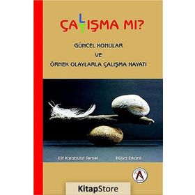 Çalışma Mı Çatışma Mı? - Hülya Erkanlı, Elif Karabulut Temel