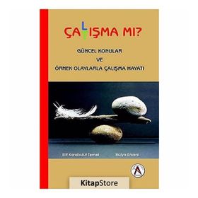 Çalışma Mı Çatışma Mı? - Hülya Erkanlı, Elif Karabulut Temel