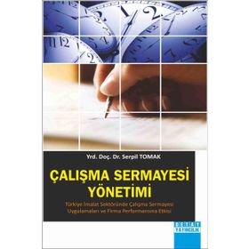 ÇALIŞMA SERMAYESI YÖNETIMI - SERPIL TOMAK