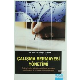 ÇALIŞMA SERMAYESI YÖNETIMI - SERPIL TOMAK