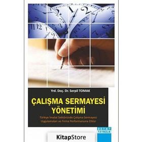 ÇALIŞMA SERMAYESI YÖNETIMI - SERPIL TOMAK