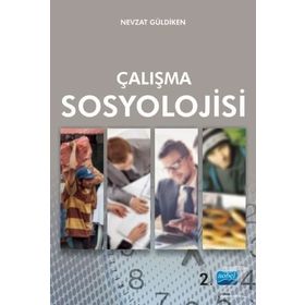 Çalışma Sosyolojisi - Nevzat Güldiken