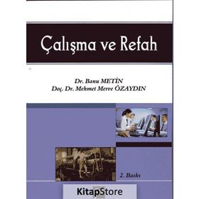 Çalışma ve Refah - Banu Metin Mehmet Merve Özaydın