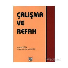 Çalışma ve Refah - Banu Metin Mehmet Merve Özaydın