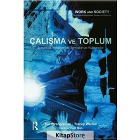 Çalışma ve Toplum - Tim Strangleman Tracey Warren Routledge