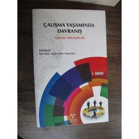 ÇALIŞMA YAŞAMINDA DAVRANIŞ GÜNCEL YAKLAŞIMLAR - KOLEKTIF