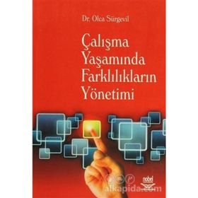 ÇALIŞMA YAŞAMINDA FARKLILIKLARIN YÖNETİMİ - OLCA SÜRGEVİL