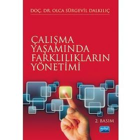 ÇALIŞMA YAŞAMINDA FARKLILIKLARIN YÖNETİMİ - OLCA SÜRGEVİL