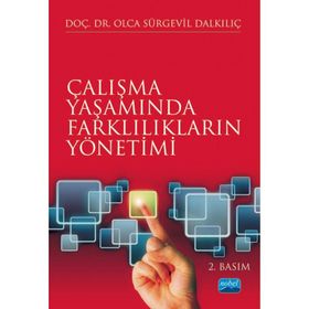 ÇALIŞMA YAŞAMINDA FARKLILIKLARIN YÖNETİMİ - OLCA SÜRGEVİL