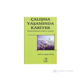 ÇALIŞMA YAŞAMINDA KARIYER - SERPIL AYTAÇ