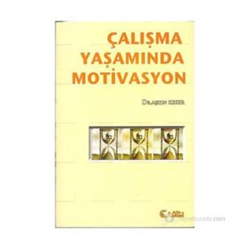 ÇALIŞMA YAŞAMINDA MOTIVASYON - AŞKIN KESER
