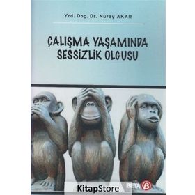 Çalışma Yaşamında Sessizlik Olgusu Beta Yayınları