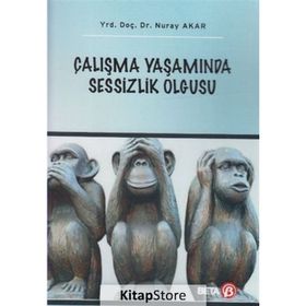 Çalışma Yaşamında Sessizlik Olgusu Beta Yayınları