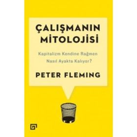 Çalışmanın Mitolojisi - Peter Fleming