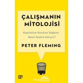 Çalışmanın Mitolojisi - Peter Fleming