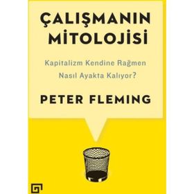 Çalışmanın Mitolojisi - Peter Fleming