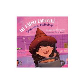 Çalışmanın Mutluluğu - İyi Kalpli Cadı Çiki - Ceylan Işın Koryürek