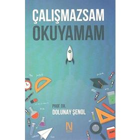 Çalışmazsam Okuyamam - Dolunay Şenol