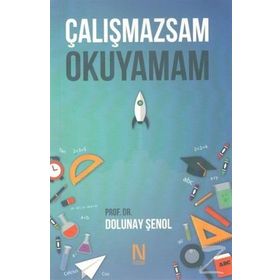 Çalışmazsam Okuyamam - Dolunay Şenol