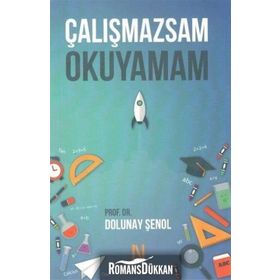 Çalışmazsam Okuyamam - Dolunay Şenol