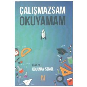 Çalışmazsam Okuyamam - Dolunay Şenol