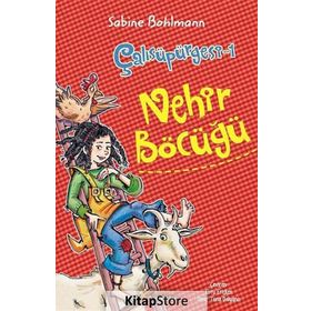 ÇALISÜPÜRGESI 1 - NEHIR BÖCÜĞÜ - SABINE BOHLMANN