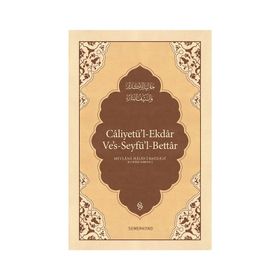 CALIYETÜL'L-EKDAR KEDERLERI GIDEREN KESKIN KILIÇ - MEVLANA HALID BAĞDADI