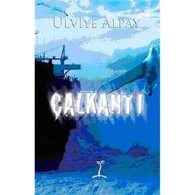 ÇALKANTI - ULVIYE ALPAY
