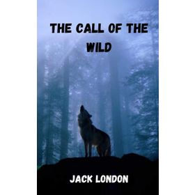 Call of The Wild - Jack London