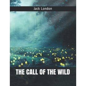 Call of The Wild - Jack London